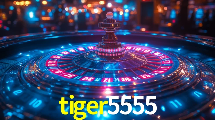 Explore as vantagens do tiger5555: serviço profissional e confiabilidade